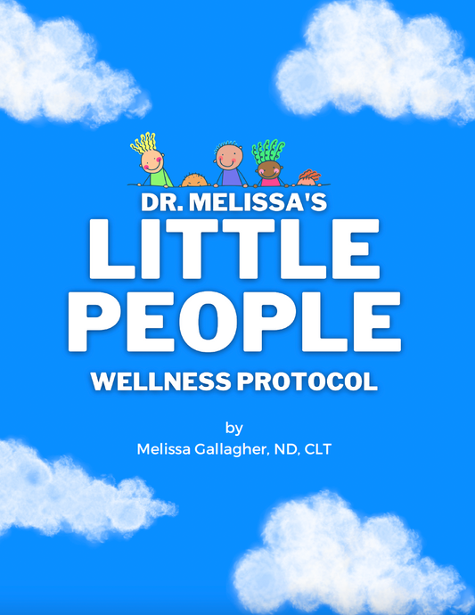 Dr. Melissa's Little People Wellness Protocol